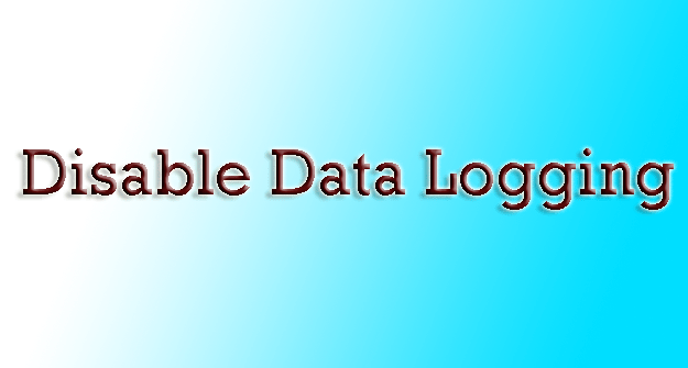Disable Data Logging