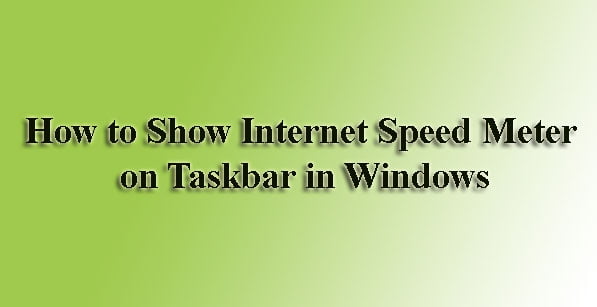 Show Internet Speed Meter
